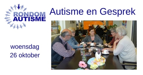 Autisme en Gesprek 26 oktober 2016